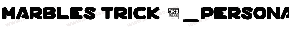 Marbles Trick 1_PersonalUseOnly字体转换